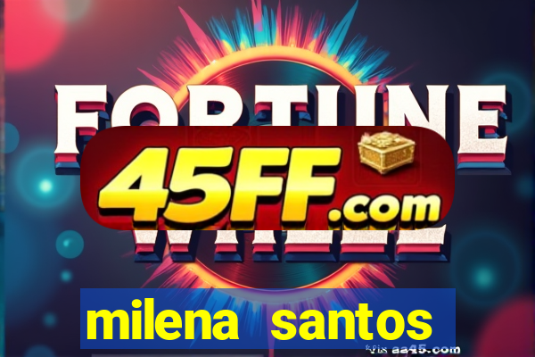 milena santos vizinha gostosa